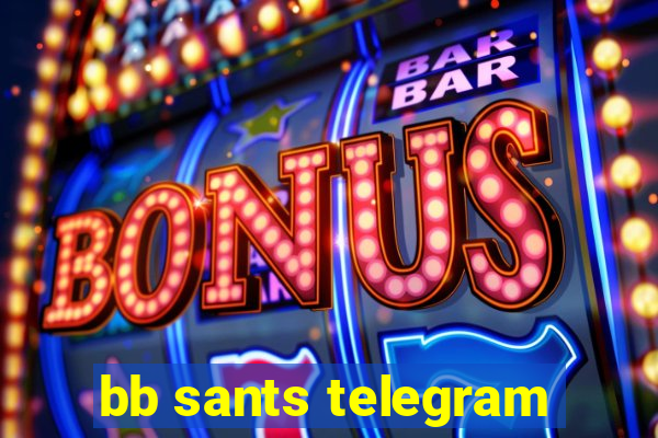 bb sants telegram